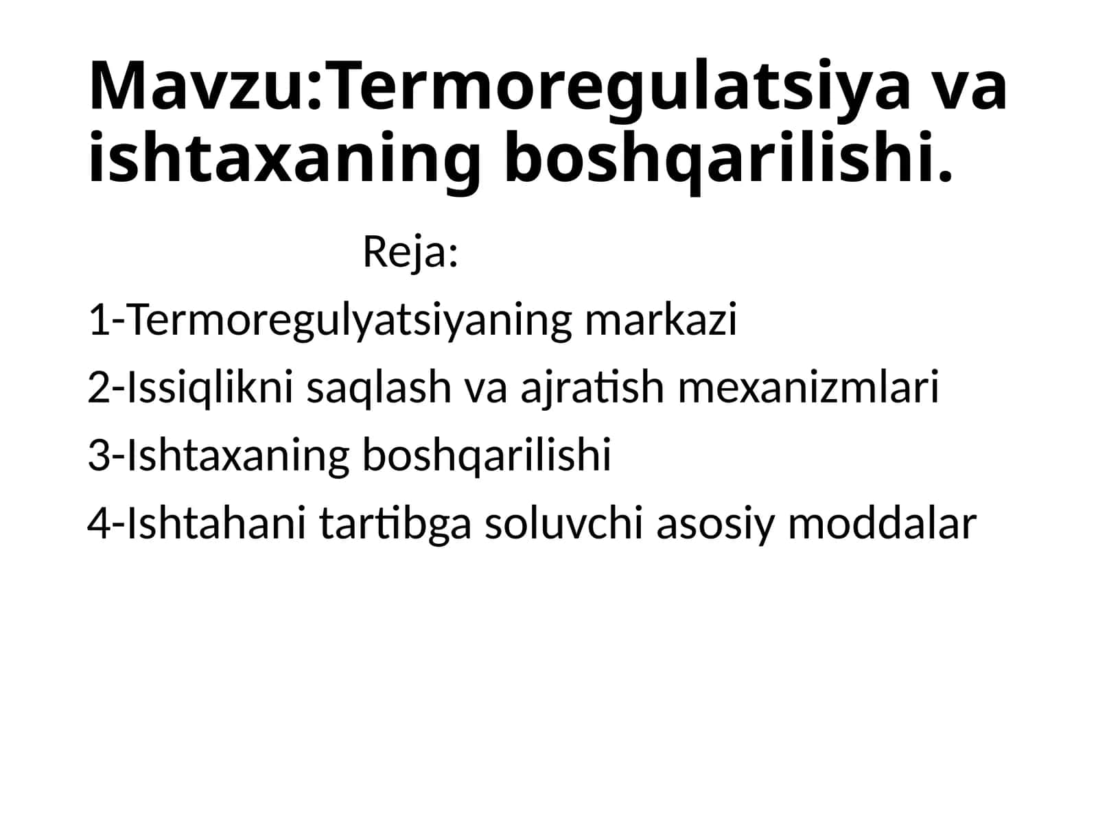 Termoregulatsiya va ishtaxaning boshqarilishi