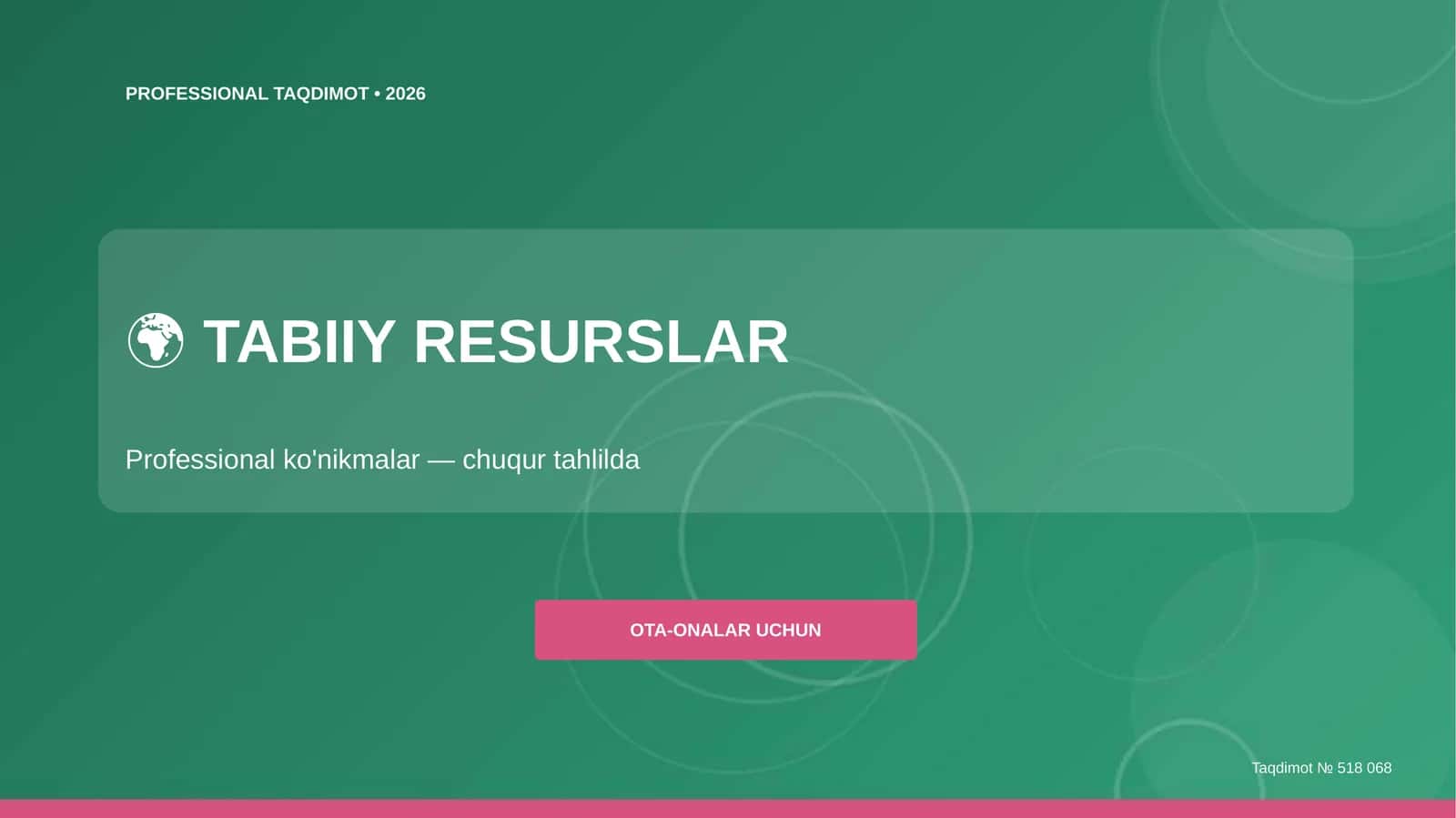 Tabiiy resurslar: professional ko'nikmalar — chuqur tahlilda [ota-onalar uchun]