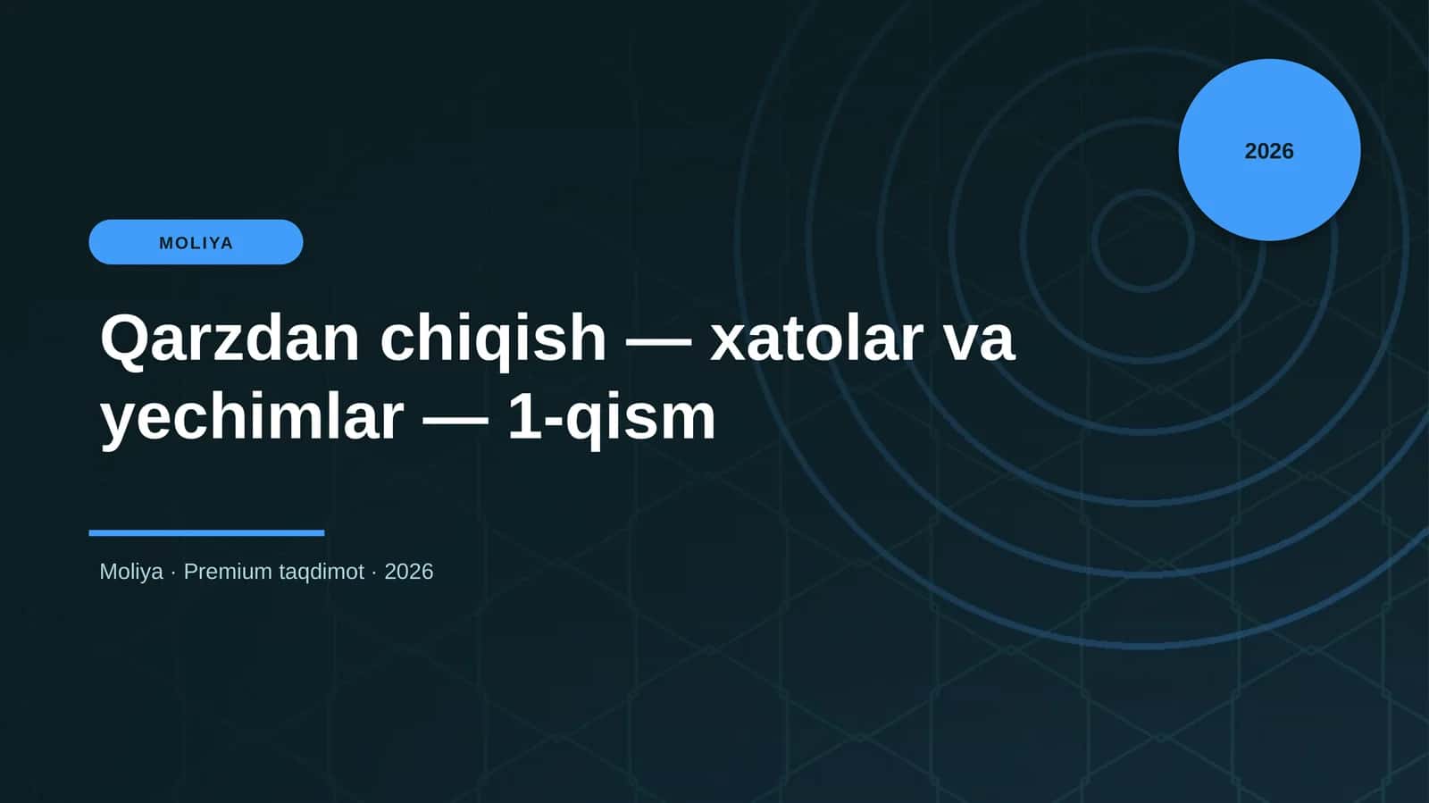 Qarzdan chiqish — xatolar va yechimlar — 1-qism