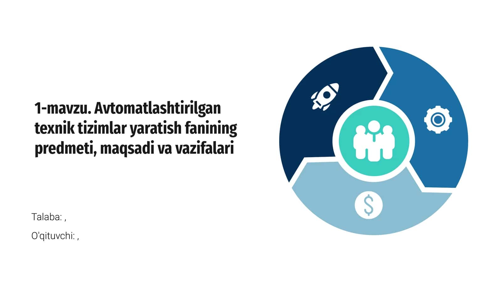 Avtomatlashtirilgan texnik tizimlar yaratish fanining predmeti, maqsadi va vazifalari