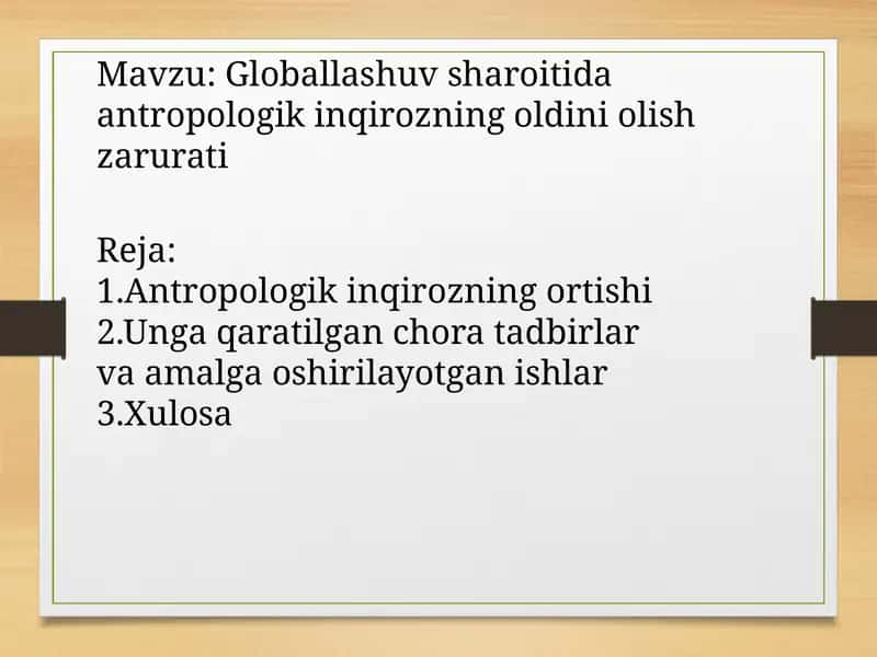 Globallashuv sharoitida antropologik inqirozning oldini olish zarurati