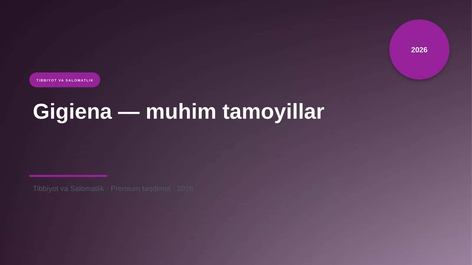 Gigiena — muhim tamoyillar