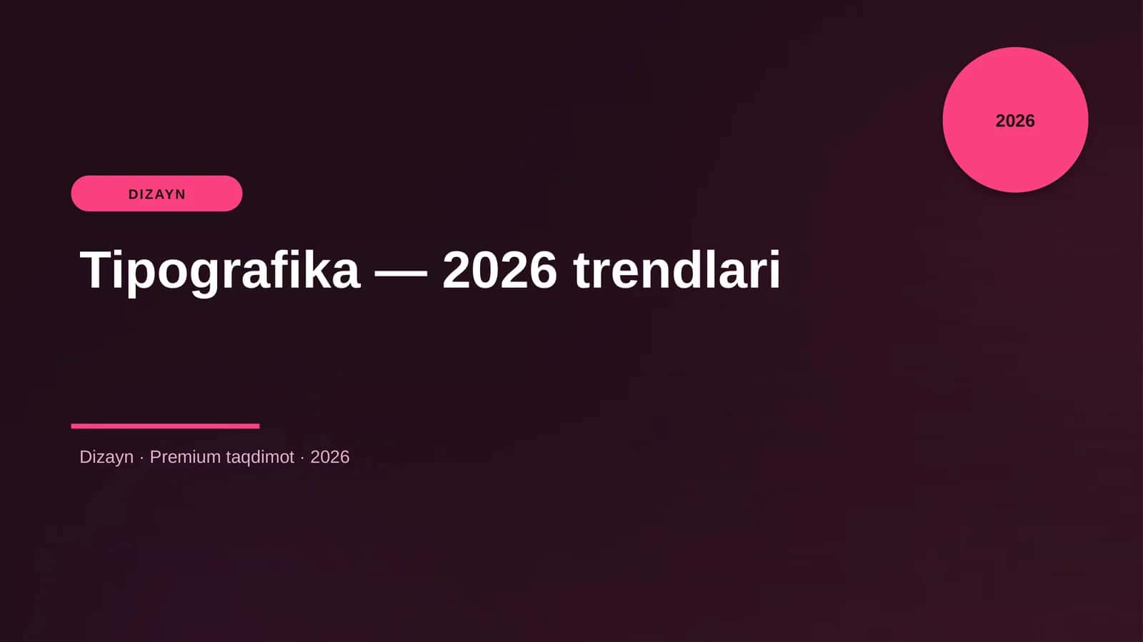 Tipografika — 2026 trendlari