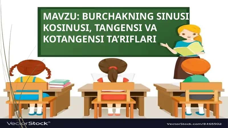 Burchak sinusi, kosinusi, tangensi va kotangensi ta'riflari