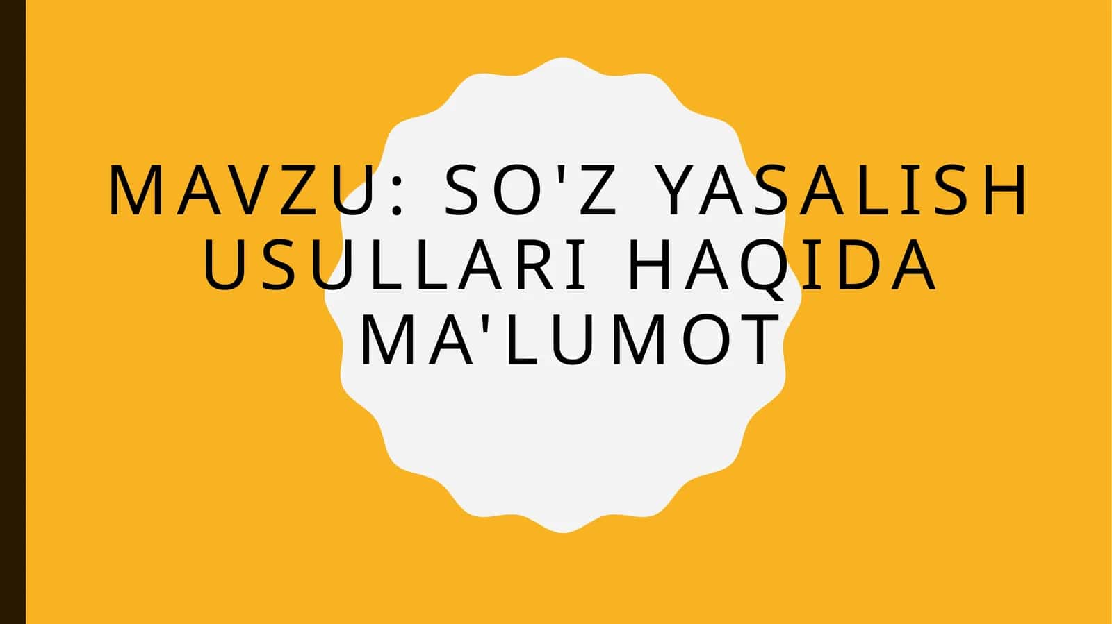 So'z yasalish usullari haqida ma'lumot