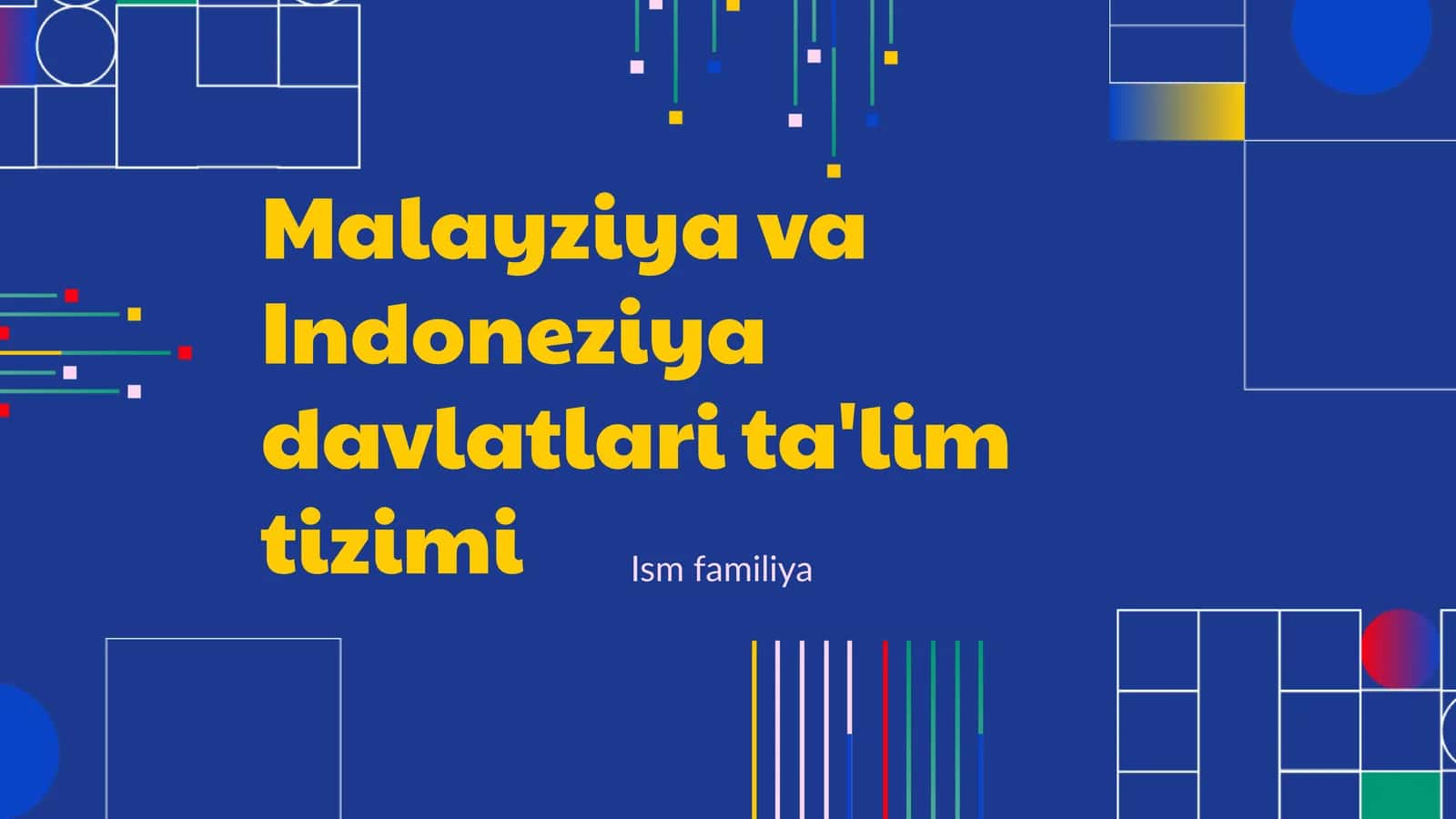 Malayziya va Indoneziya davlatlari ta'lim tizimi