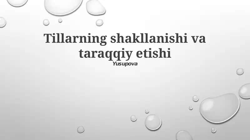 Tillarning shakllanishi va taraqqiy etishi