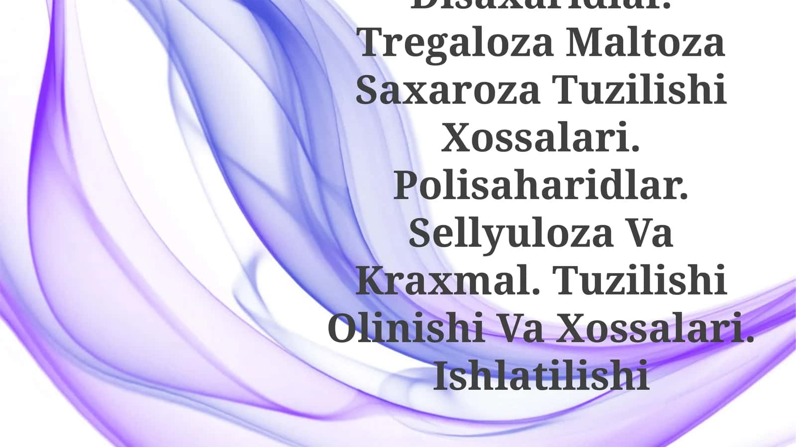 Di Va Oligosaxaridlar. Qaytarilmaydigan Va Qaytariluvchi Disaxaridlar. Tregaloza Maltoza Saxaroza Tuzilishi Xossalari. Polisaharidlar. Sellyuloza Va Kraxmal. Tuzilishi Olinishi Va Xossalari. Ishlatilishi