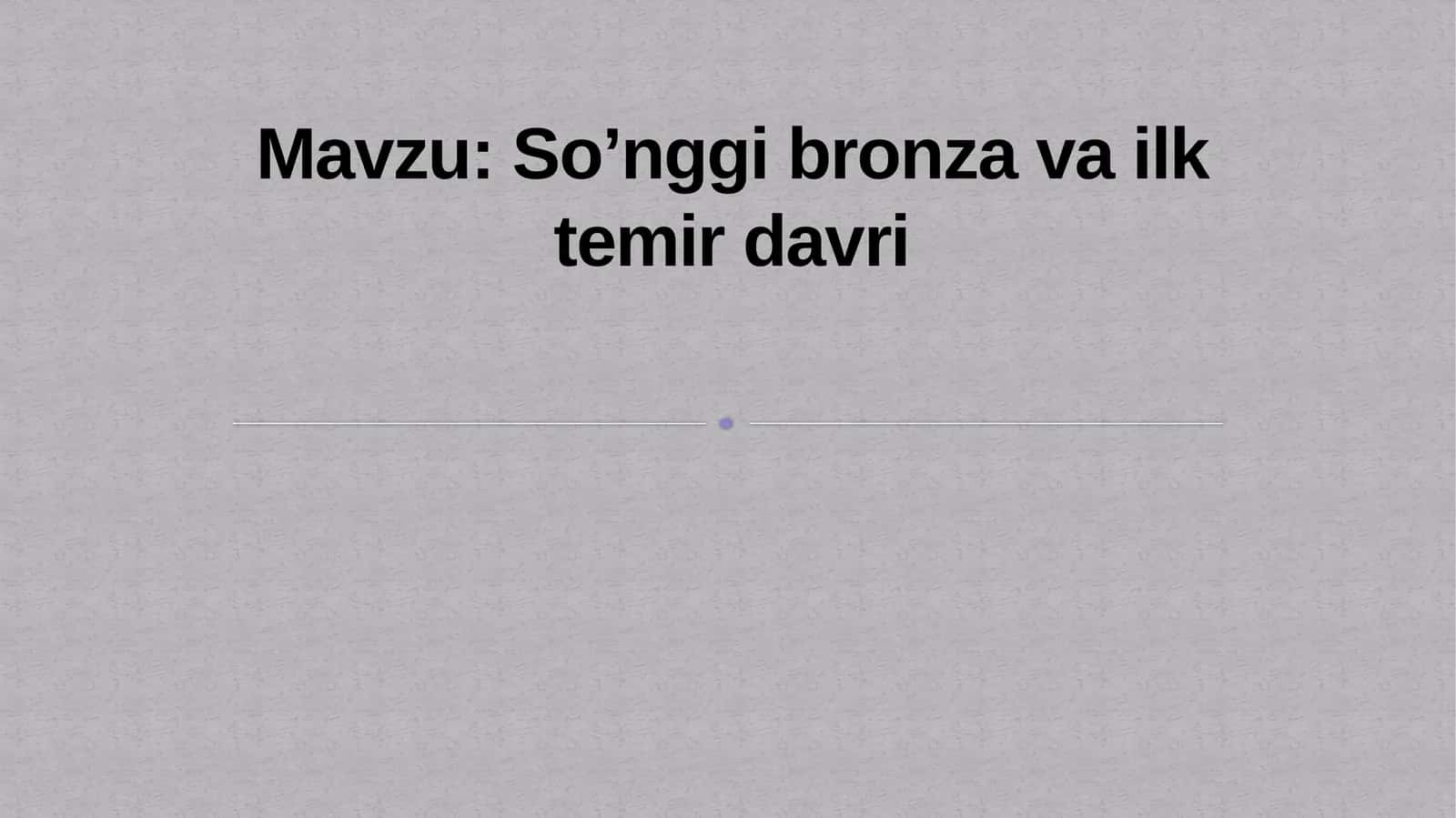 So’nggi bronza va ilk temir davri