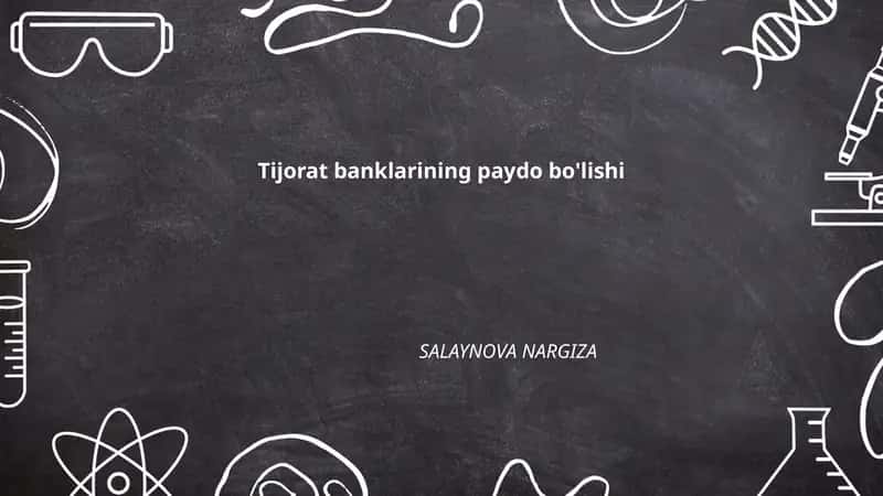 Tijorat banklarining paydo bo'lishi