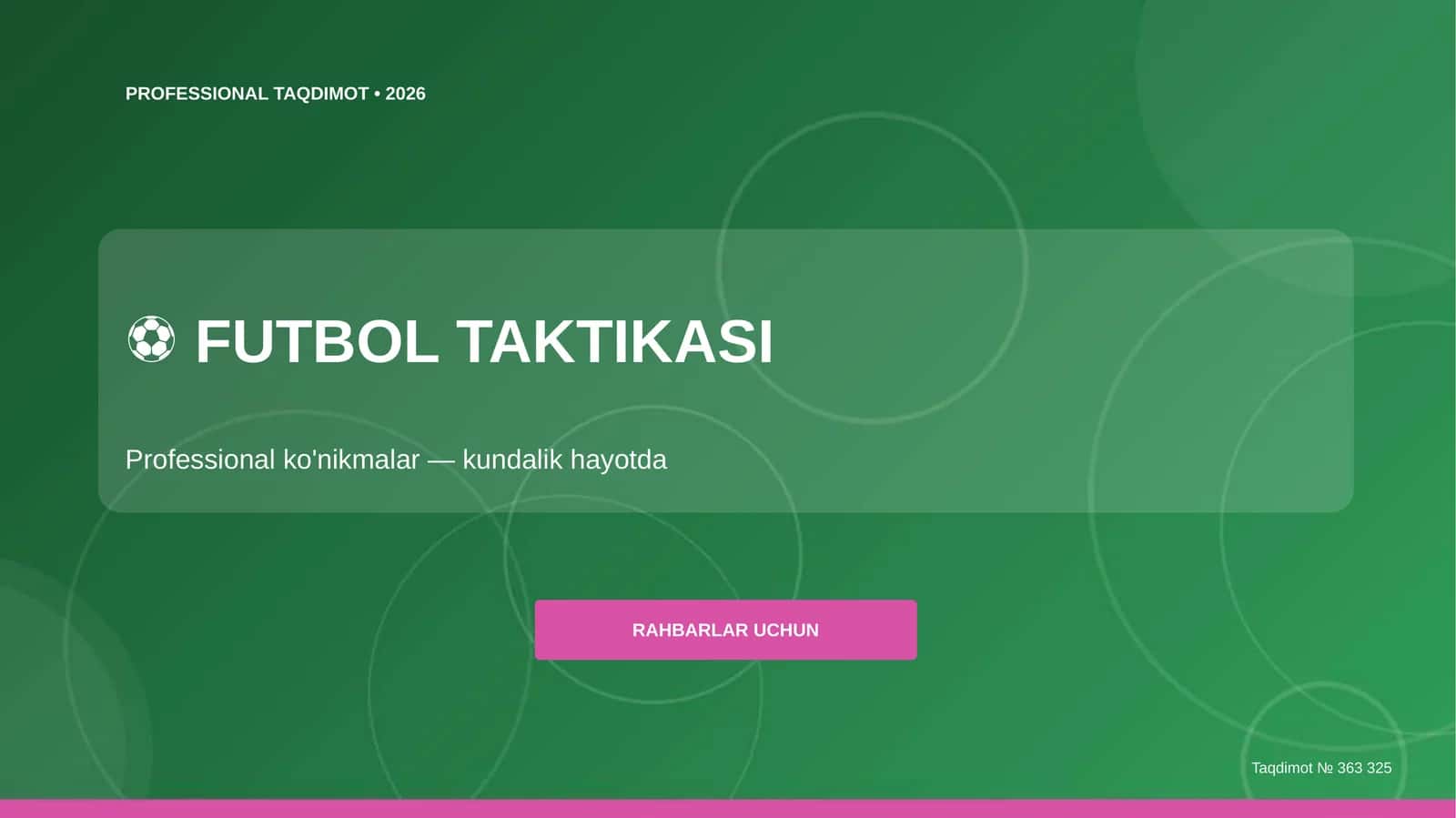 Futbol taktikasi: professional ko'nikmalar (kundalik hayotda) [rahbarlar uchun]
