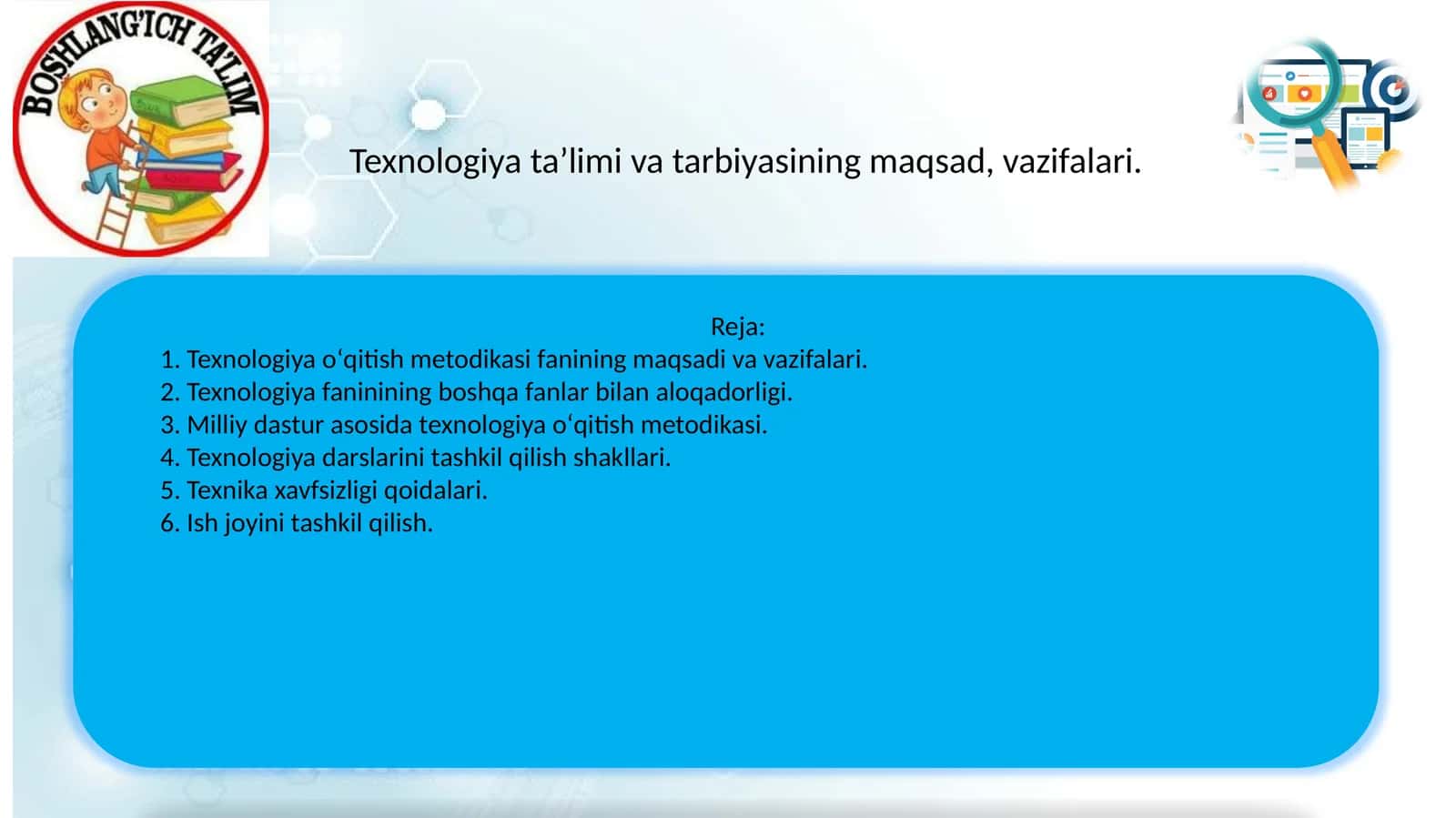 Texnologiya ta’limi va tarbiyasining maqsad, vazifalari