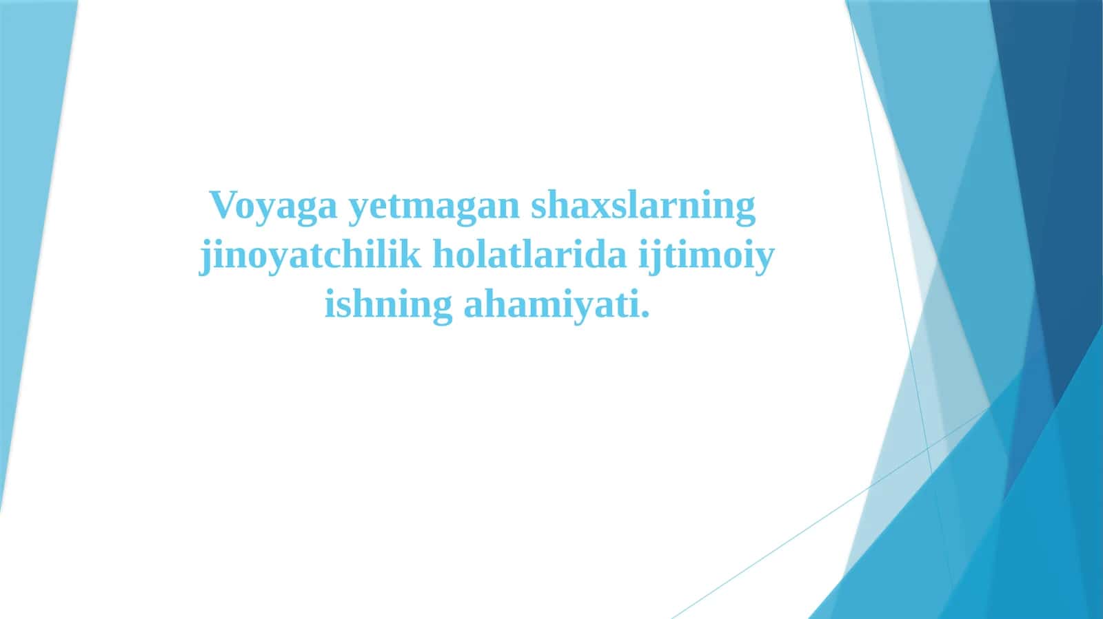 Voyaga yetmagan shaxslarning jinoyatchilik holatlarida ijtimoiy ishning ahamiyati.