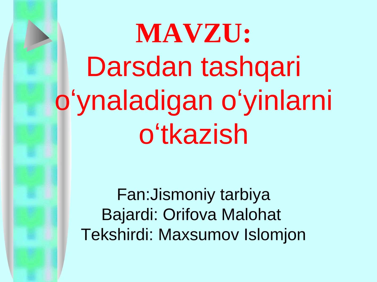 Darsdan tashqari oʻynaladigan oʻyinlarni oʻtkazish