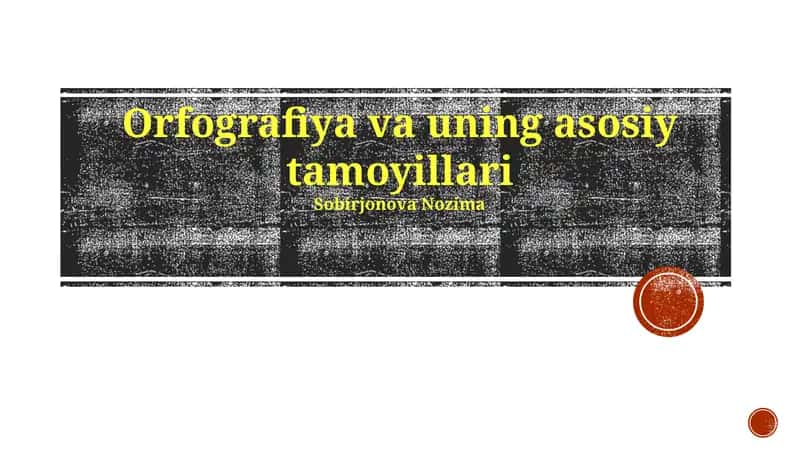 Orfografiya va uning asosiy tamoyillari
