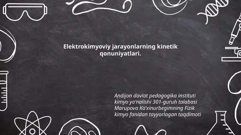 Elektrokimyoviy jarayonlarning kinetik qonuniyatlari