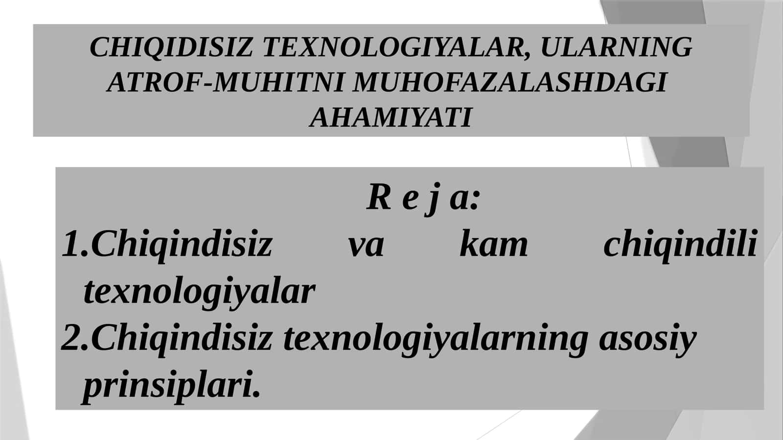 Chiqindisiz va kam chiqindili texnologiyalar