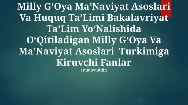 Milly GʻOya MaʼNaviyat Asoslari Va Huquq TaʼLimi Bakalavriyat TaʼLim YoʻNalishida OʻQitiladigan Milly GʻOya Va MaʼNaviyat Asoslari Turkimiga Kiruvchi Fanlar