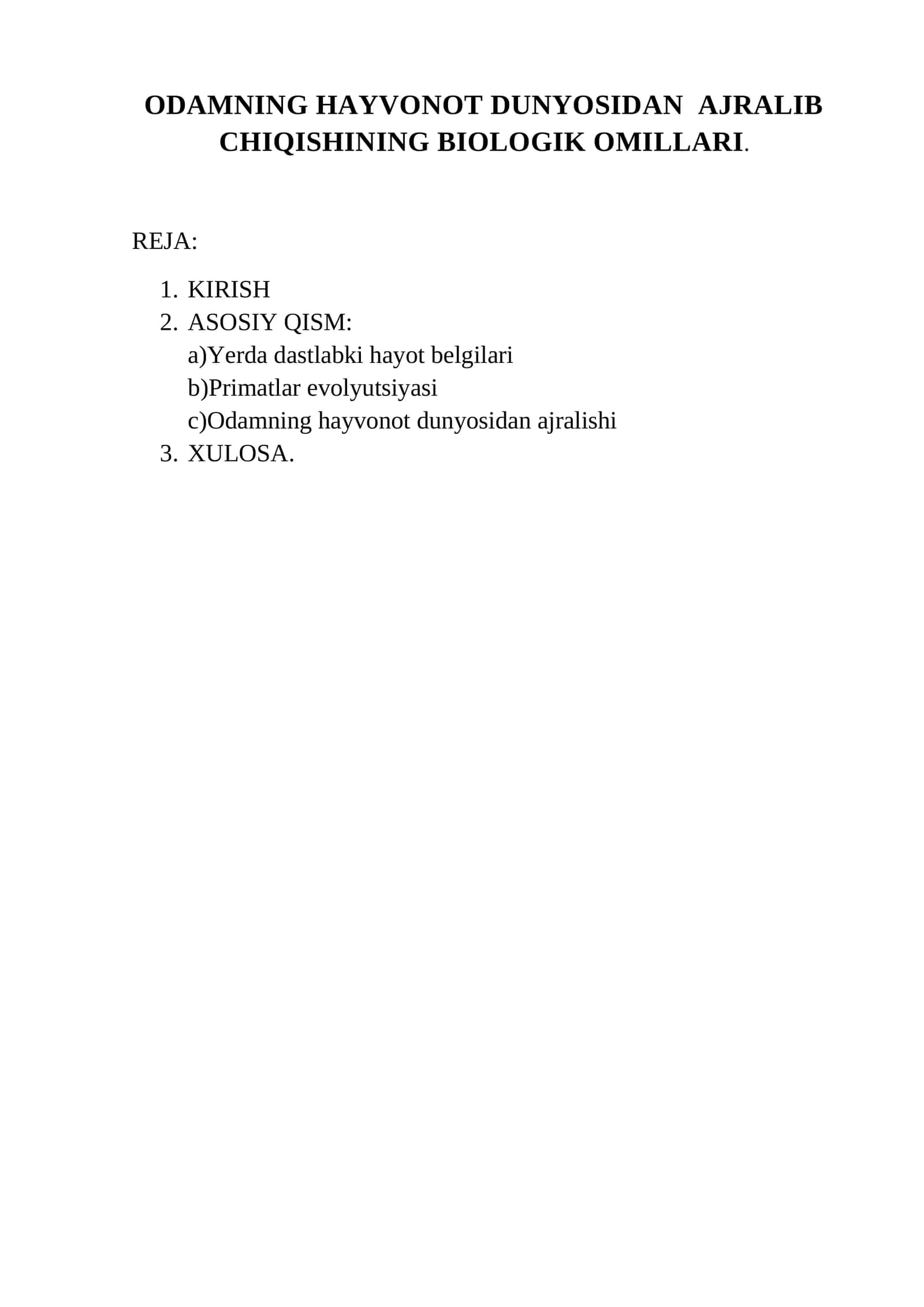 ODAMNING HAYVONOT DUNYOSIDAN AJRALIB CHIQISHINING BIOLOGIK OMILLARI