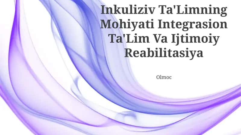 Inkuliziv Ta'Limning Mohiyati Integrasion Ta'Lim Va Ijtimoiy Reabilitasiya