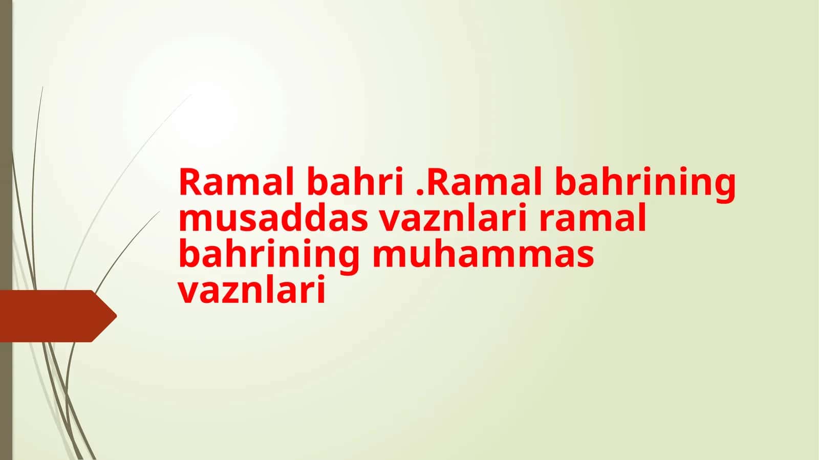 Ramalbahri.Ramalbahriningmusaddasvaznlariramalbahriningmuhammasvaznlari