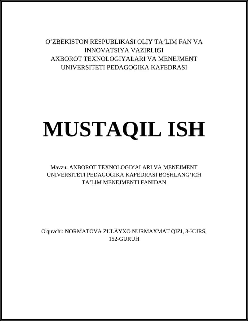 AXBOROT TEXNOLOGIYALARI VA MENEJMENT UNIVERSITETI PEDAGOGIKA KAFEDRASI MUSTAQIL ISH