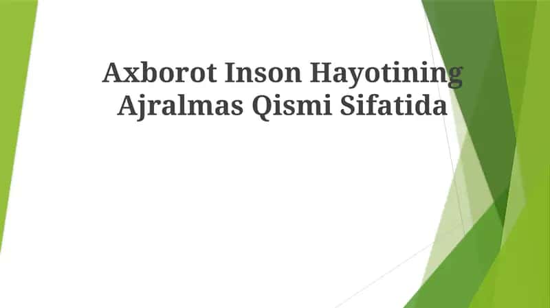 Axborot Inson Hayotining AjralmasQismiSifatida