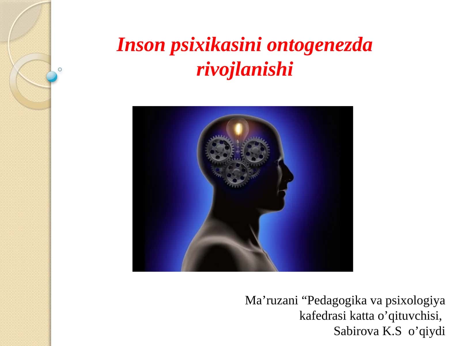 Inson psixikasi oning to'g'rizontog'enezdari vojlanishi