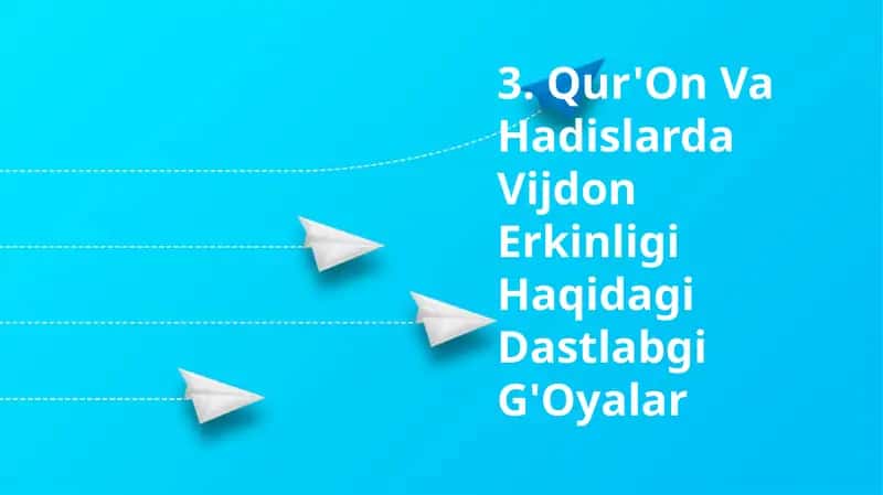 Qur'On Va Hadislarda Vijdon Erkinligi Haqidagi Dastlabgi G'Oyalar