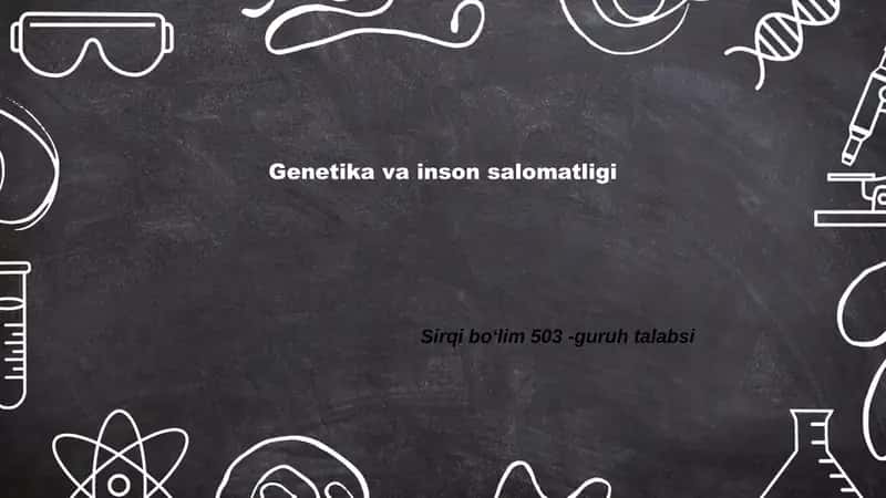 Genetika va inson salomatligi