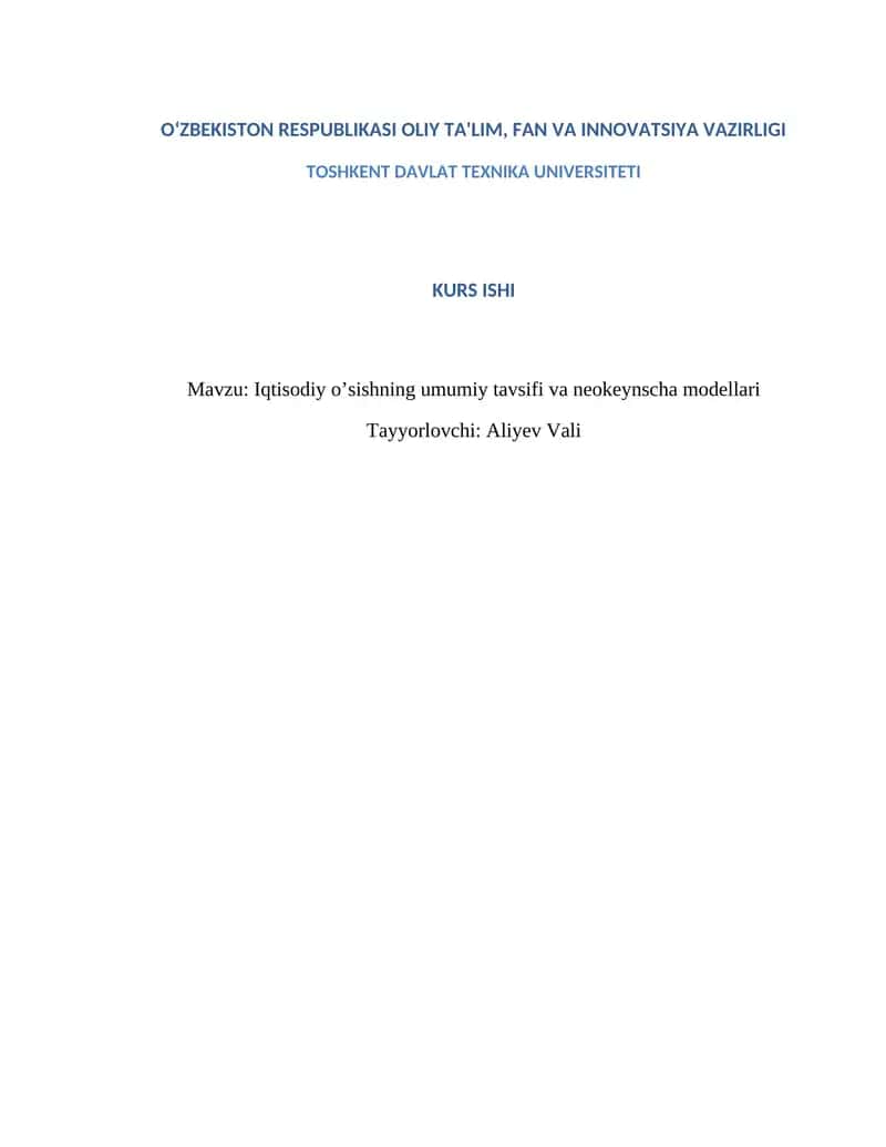Iqtisodiy o’sishning umumiy tavsifi va neokeynscha modellari