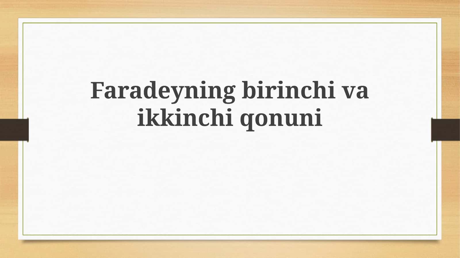 Faradeyning birinchi va ikkinchi qonunlari: Kirish