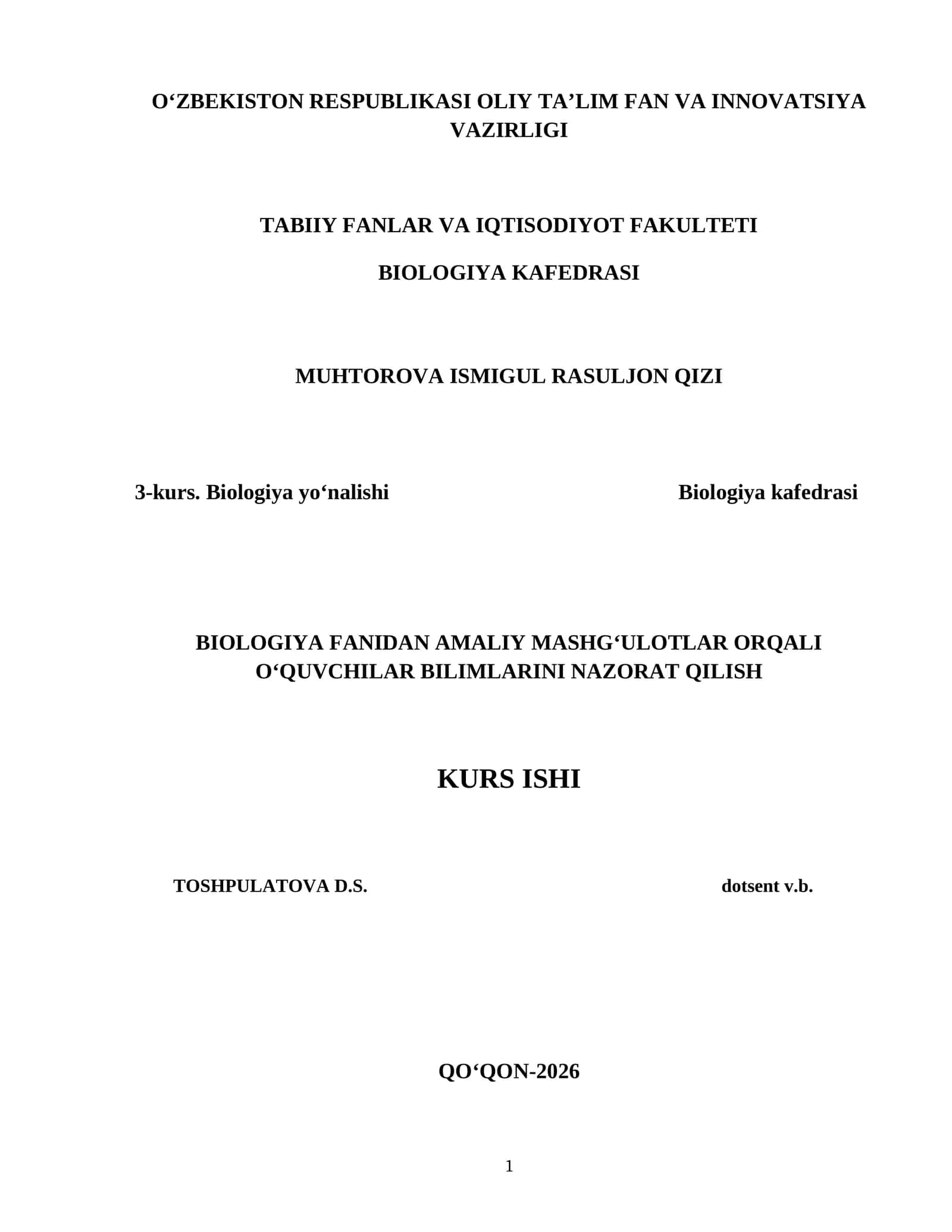 BIOLOGIYA FANIDAN AMALIY MASHG‘ULOTLAR ORQALI O‘QUVCHILAR BILIMLARINI NAZORAT QILISH KURS ISHI
