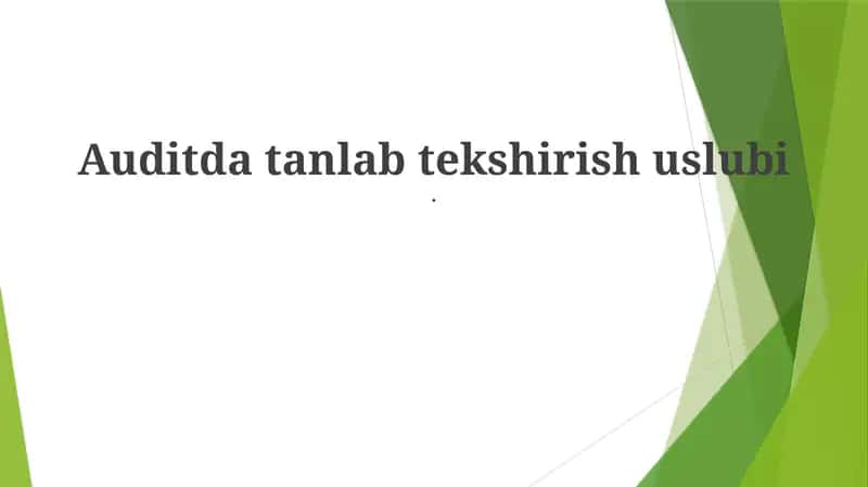 Auditda tanlab tekshirish uslubi