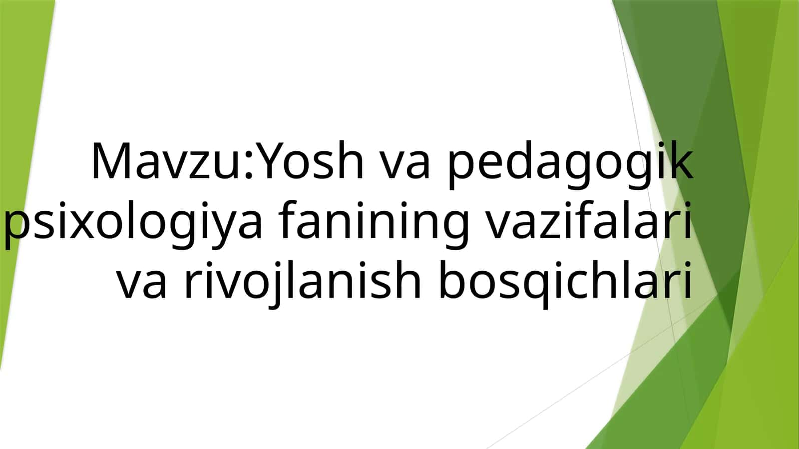 Yoshvapedagogikpsixologiya fanining vazifalari va rivojlanish bosqichlari
