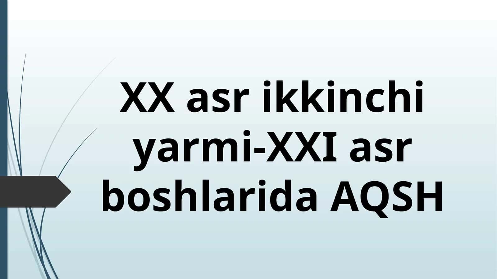 XX asr ikkinchi yarmi-XXI asr boshlarida AQSH