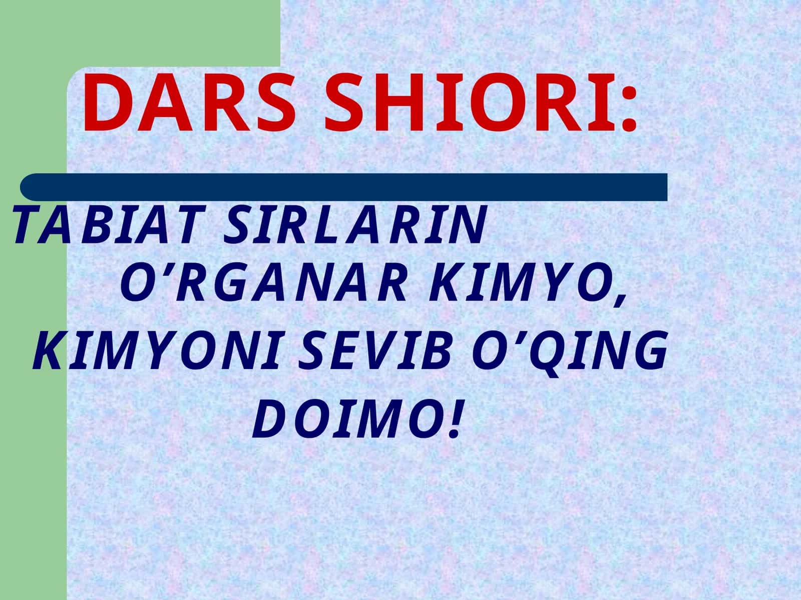 Tabiat sirlarini o'rganar Kimyo