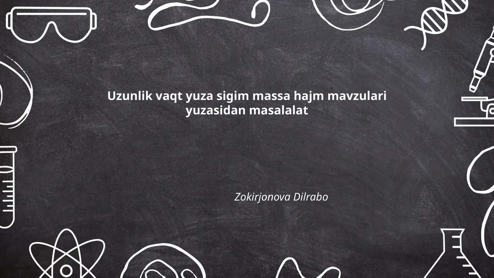 Uzunlik vaqt yuza sigim massa hajm mavzulari yuzasidan masalalat