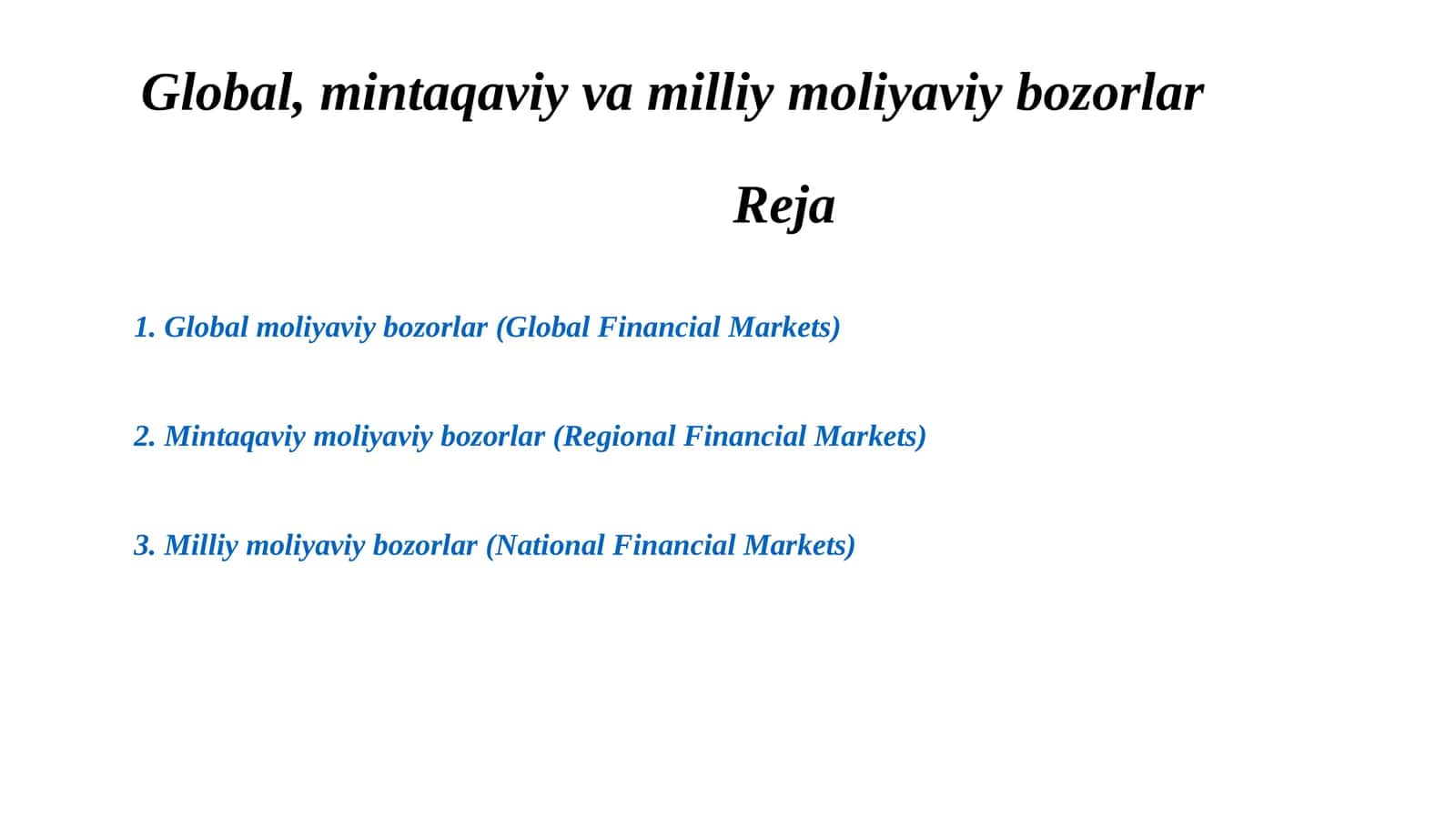 Global moliyaviy bozorlar (Global Financial Markets)