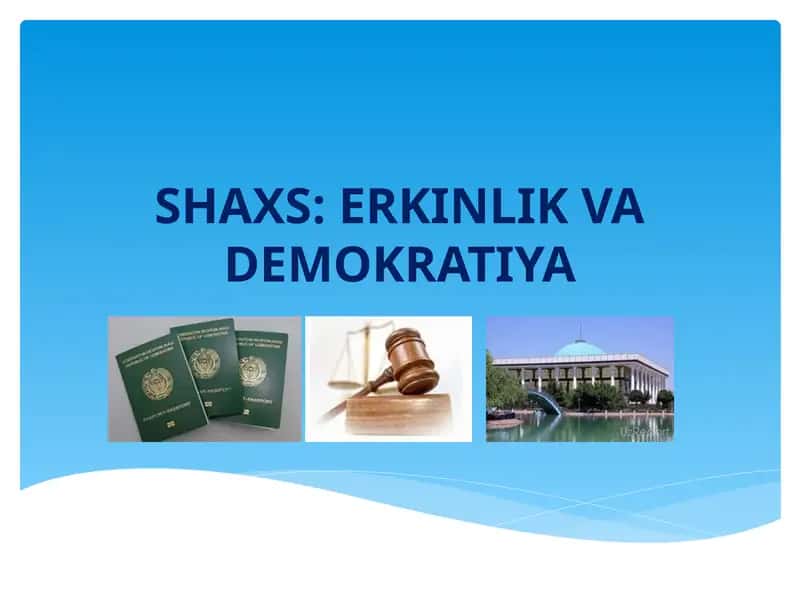 SHAXS: ERKINLIK VA DEMOKRATIYA