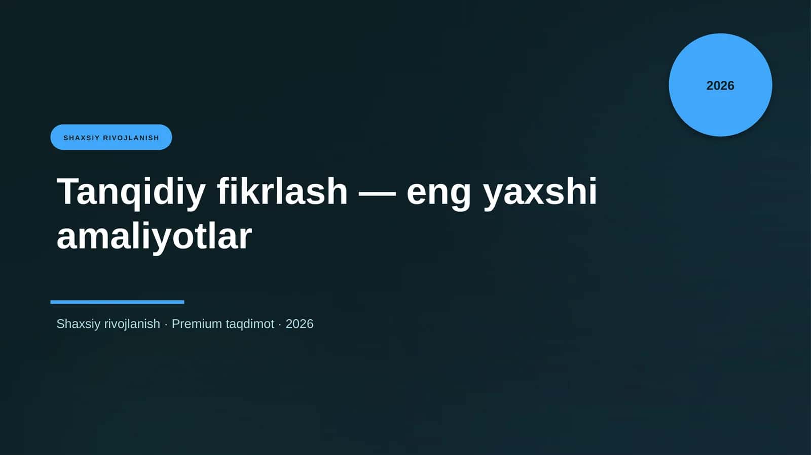 Tanqidiy fikrlash — eng yaxshi amaliyotlar
