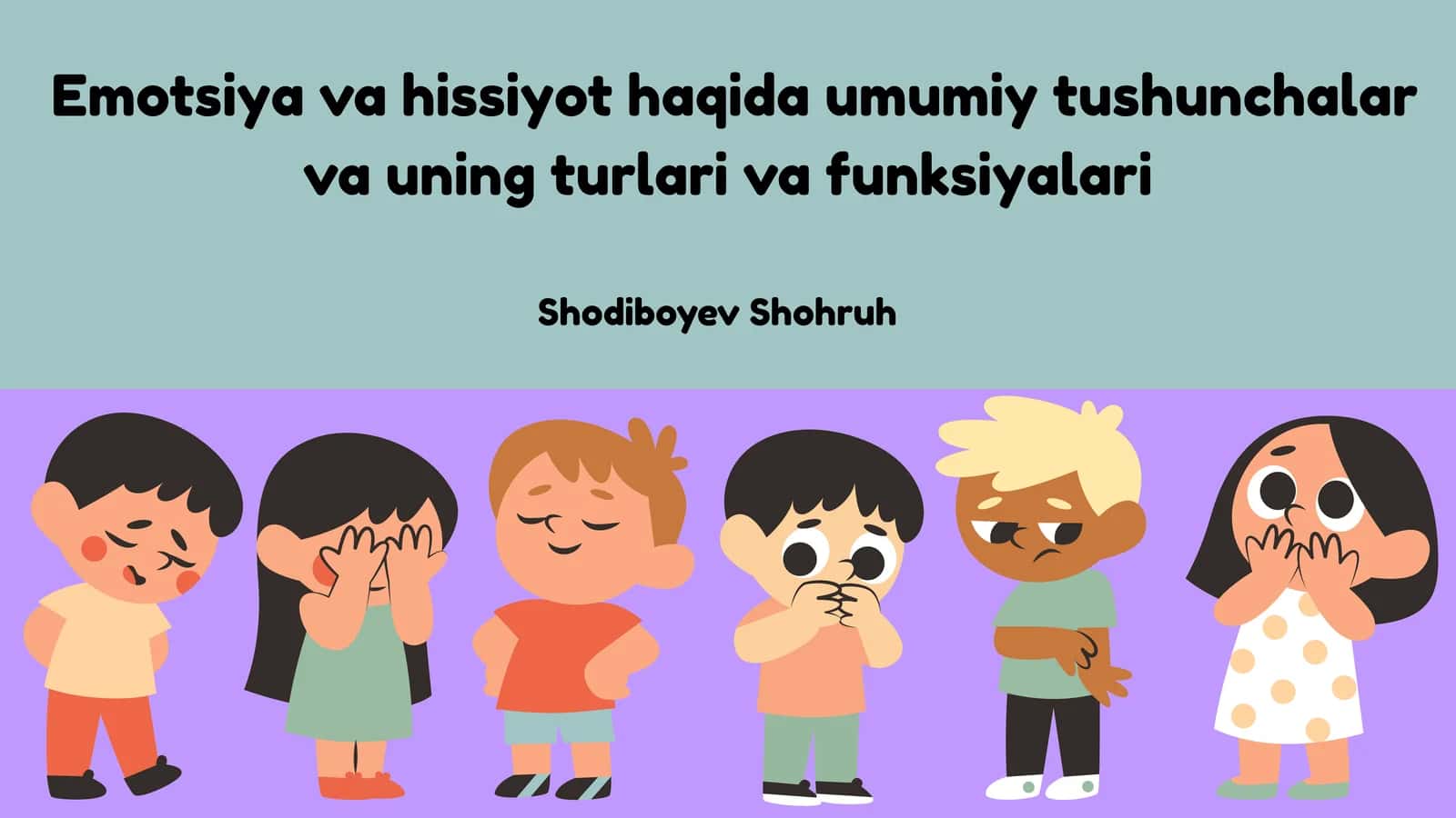 Emotsiyavahissiyothaqidaumumiytushunchalarvauningturlarivafunksiyalari