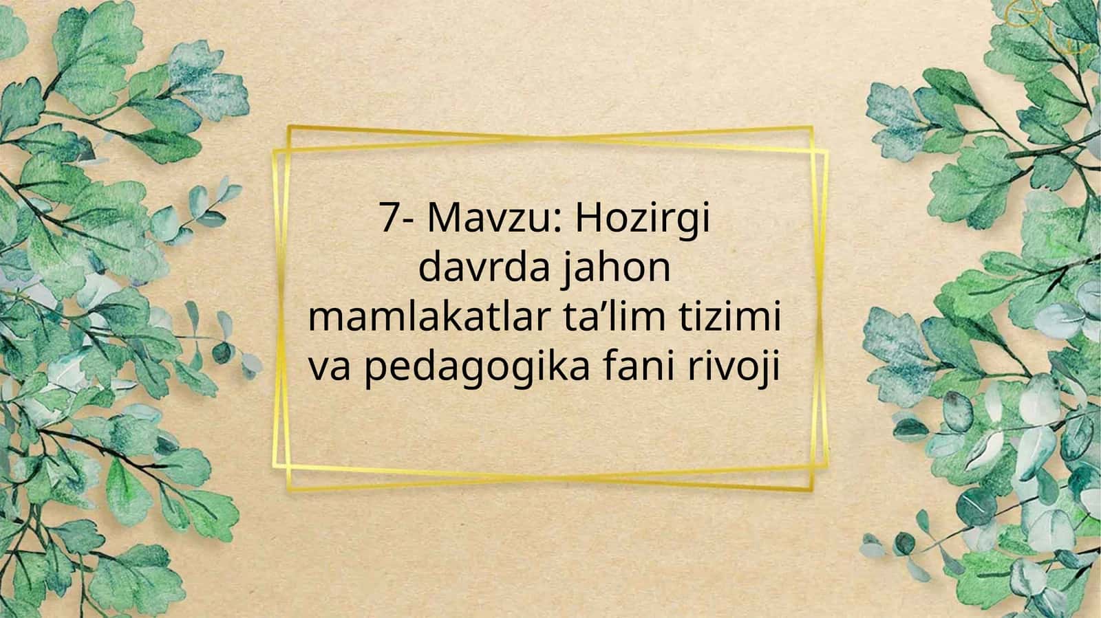 Jahon mamlakatlar ta’lim tizimi va pedagogika fani rivoji