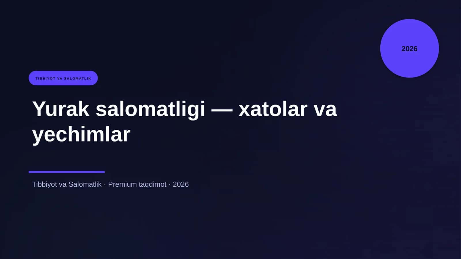 Yurak salomatligi — xatolar va yechimlar