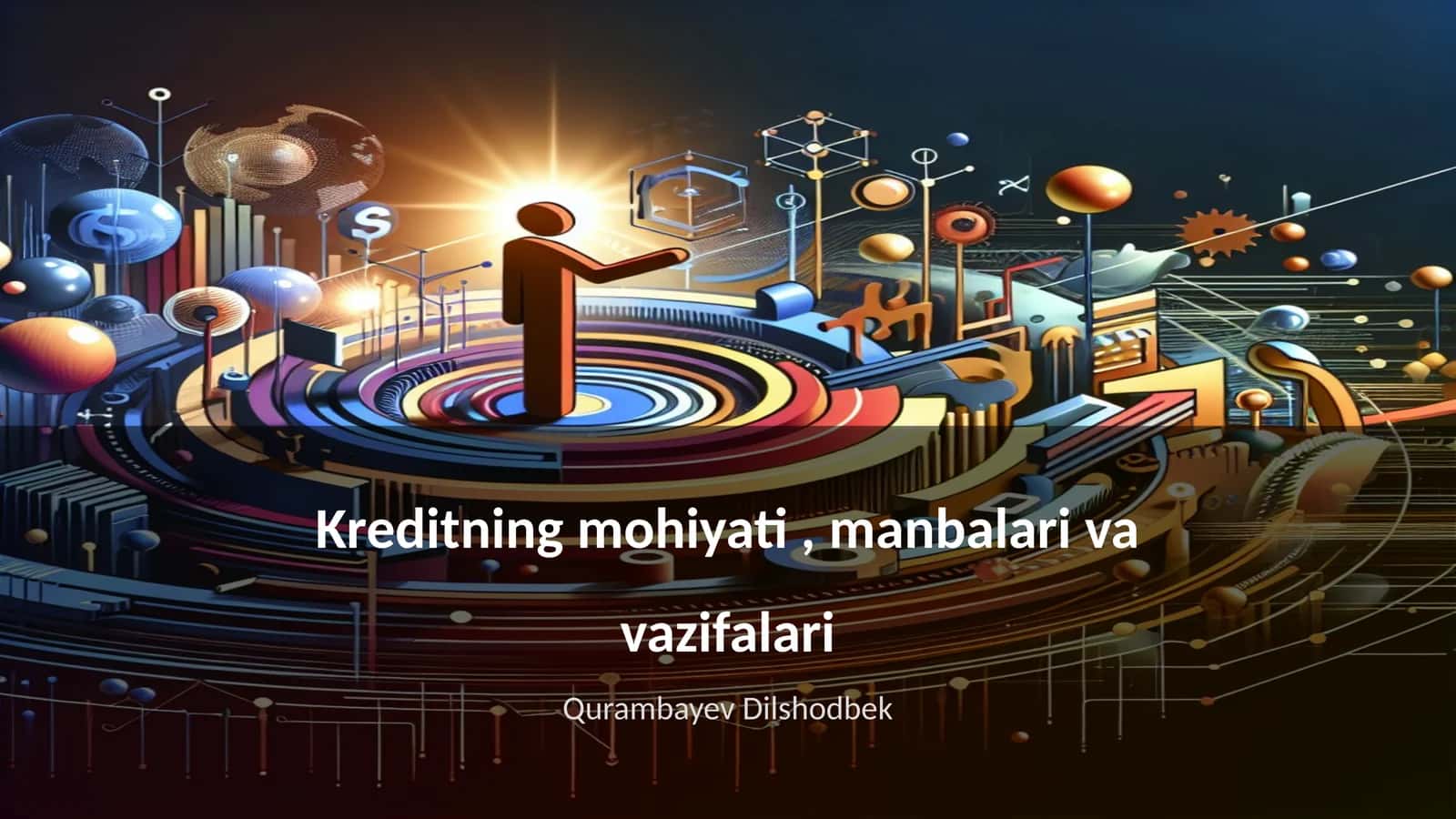 Kreditning mohiyati, manbalari va vazifalari