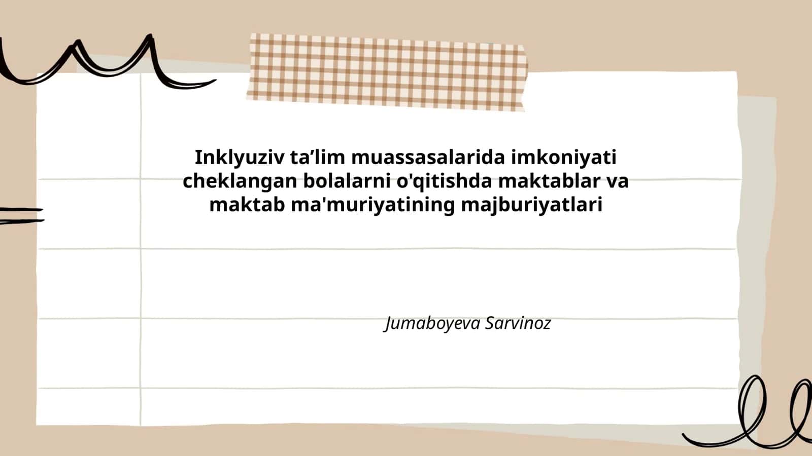 Inklyuziv ta’lim muassasalarida imkoniyati cheklangan bolalarni o'qitishda maktablar va maktab ma'muriyatining majburiyatlari