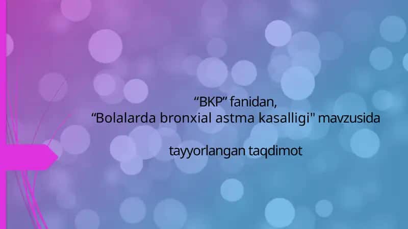 Bolalarda bronxial astma kasalligi