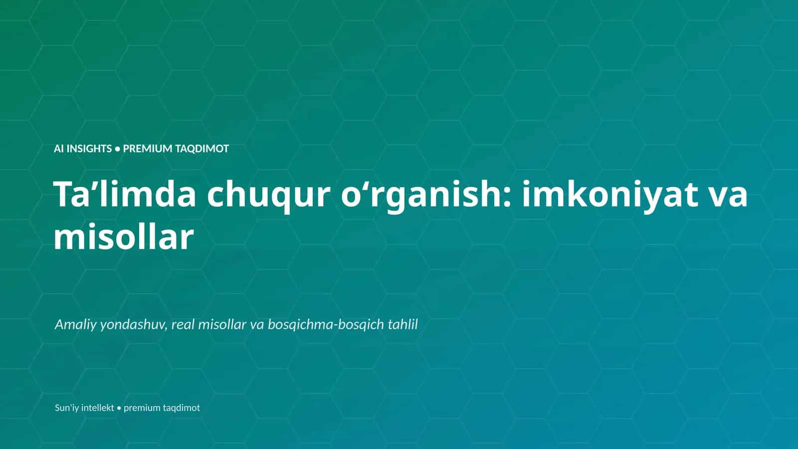 AI INSIGHTS • PREMIUM TAQDIMOT