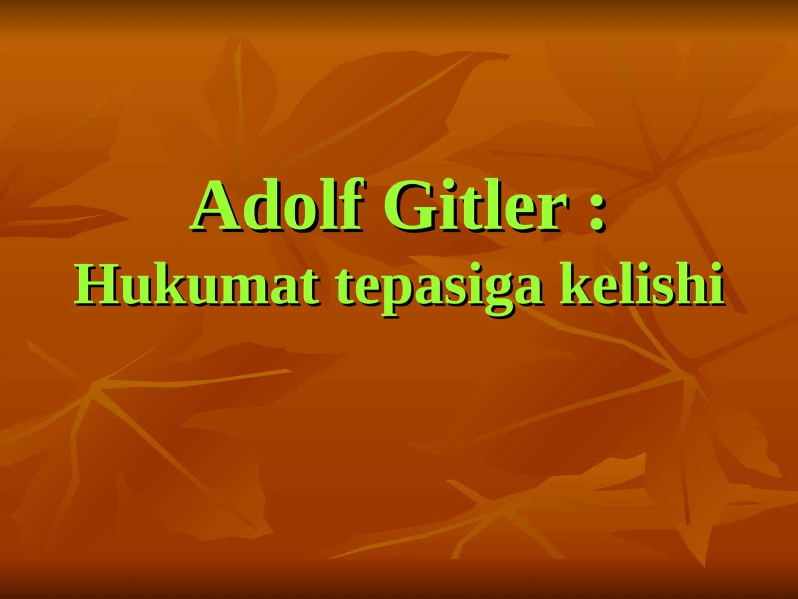 Adolf Gitler Hukumat tepasiga kelishi