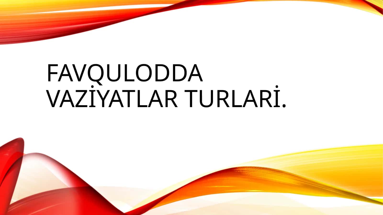 Favqulodda vaziyatlar turlari